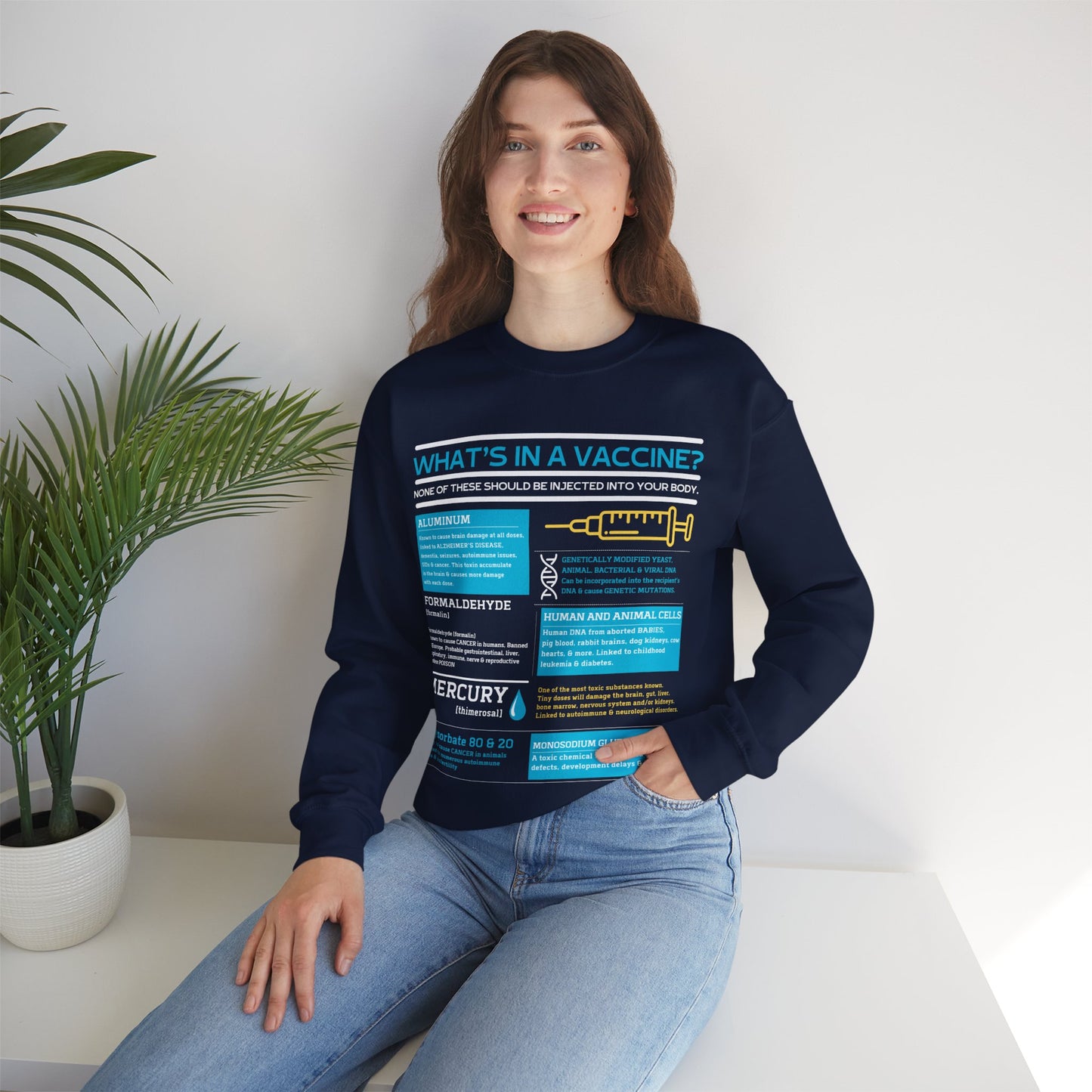 What's In A Vaccine? Sweatshirt