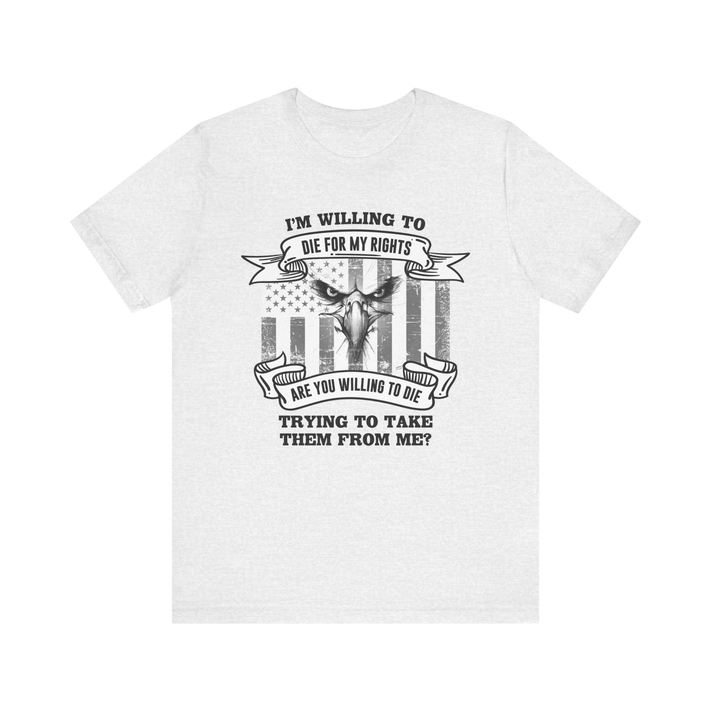 Die For My Rights Eagle Tee - Bella