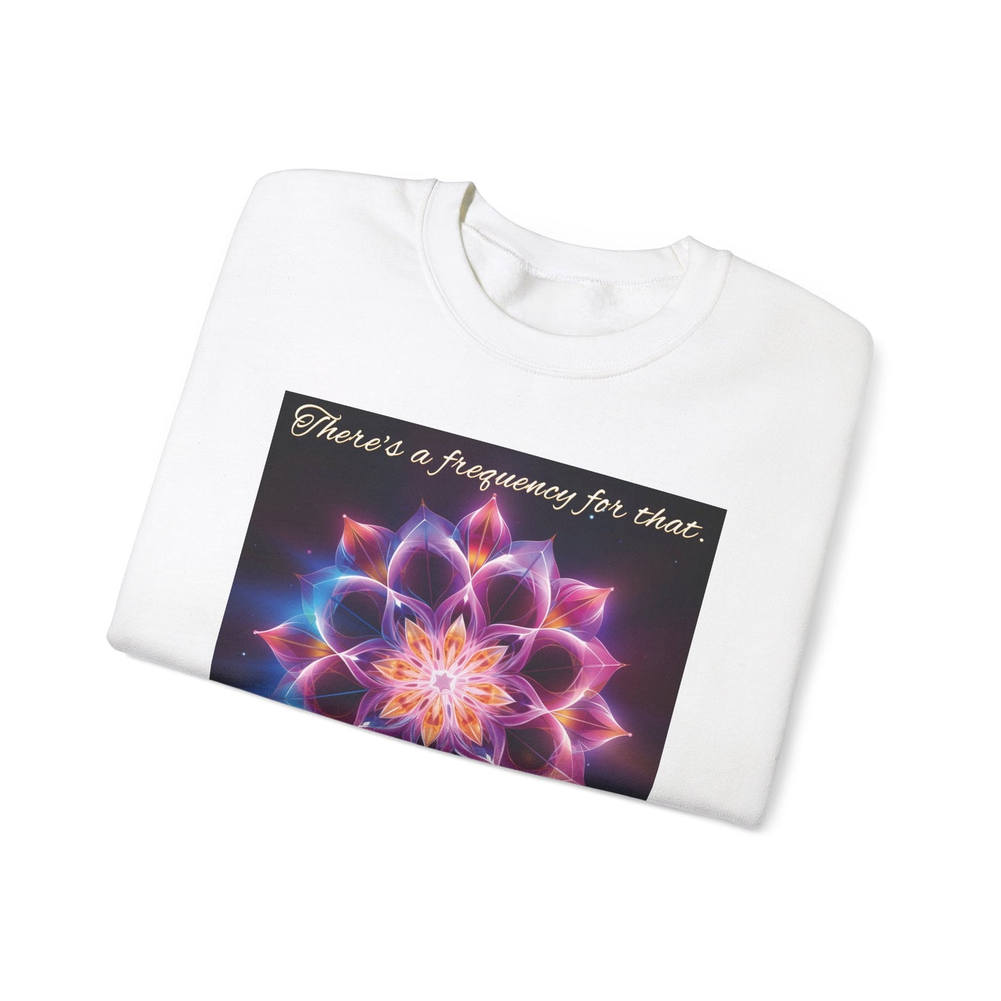 There's A Frequency For That Sweatshirt
