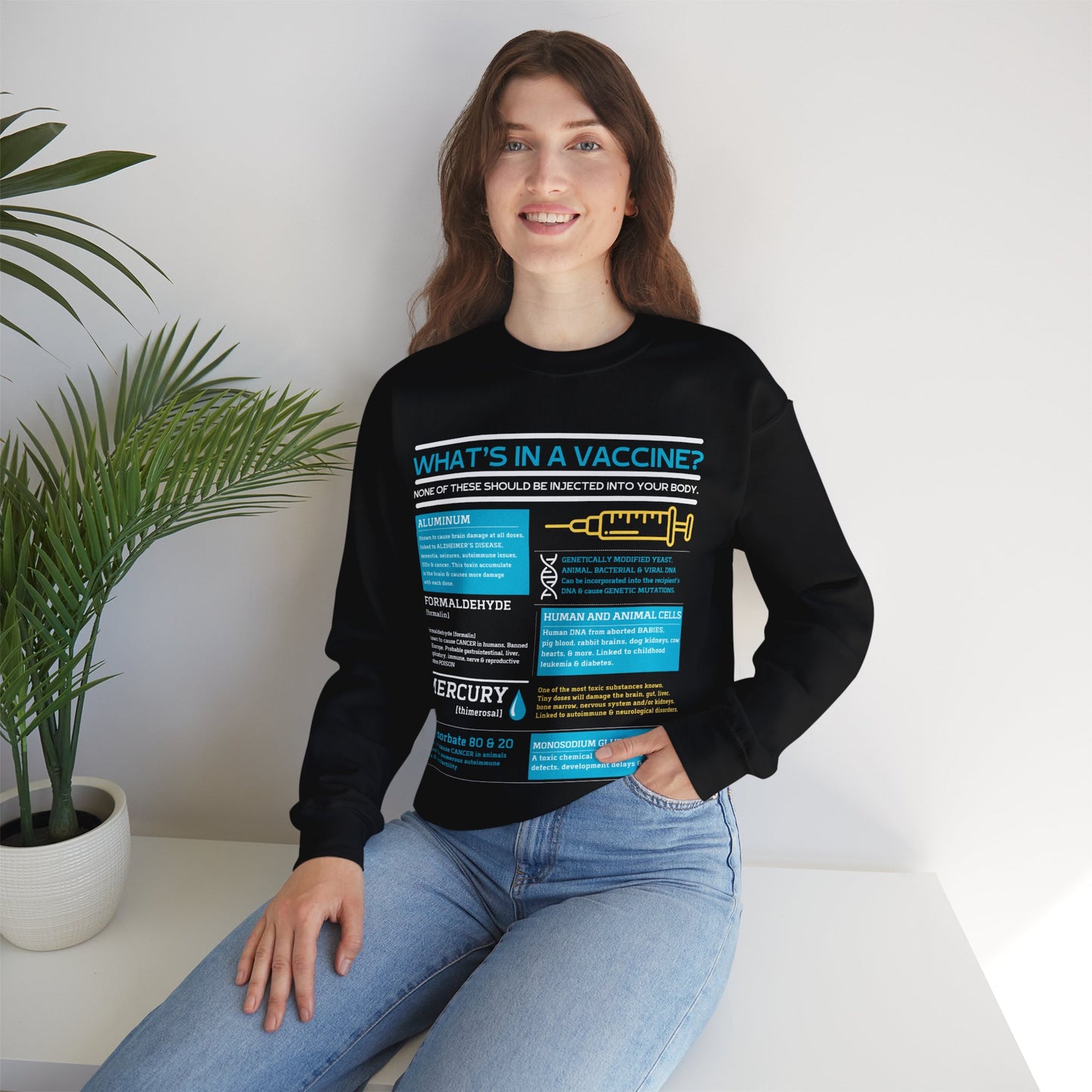 What's In A Vaccine? Sweatshirt
