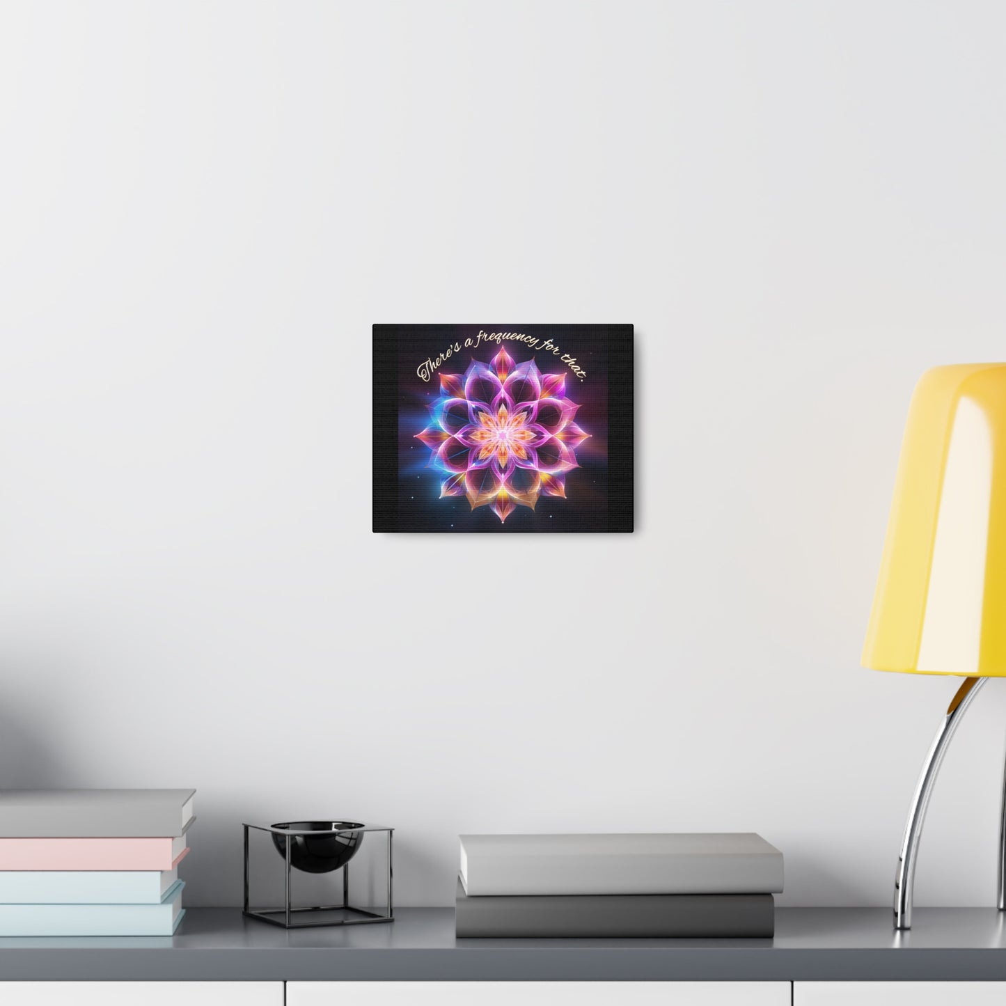"There's A Frequency For That" Canvas Gallery Wraps