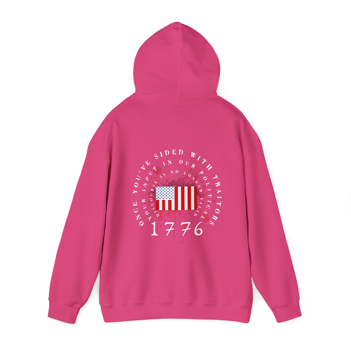 Straight Events Once You've Sided With Traitors - Flag Hoodie