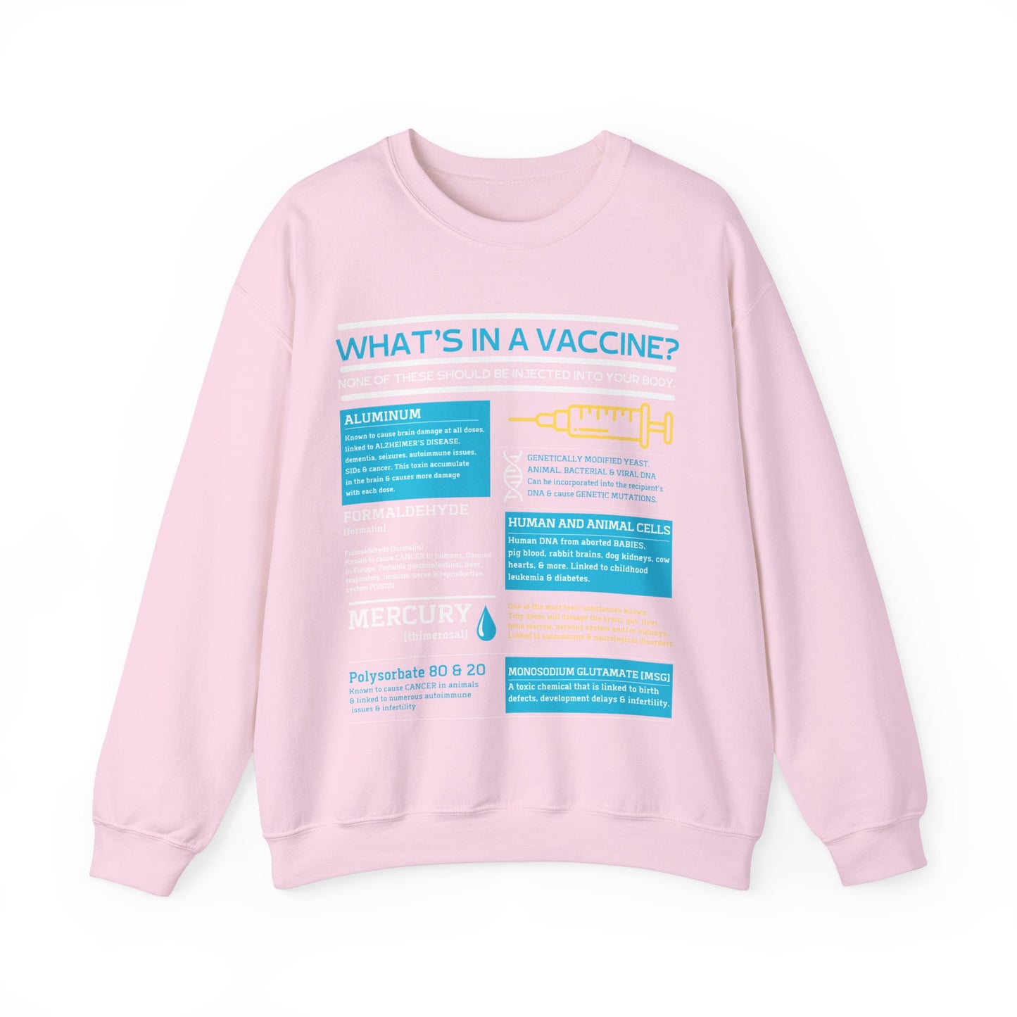 What's In A Vaccine? Sweatshirt