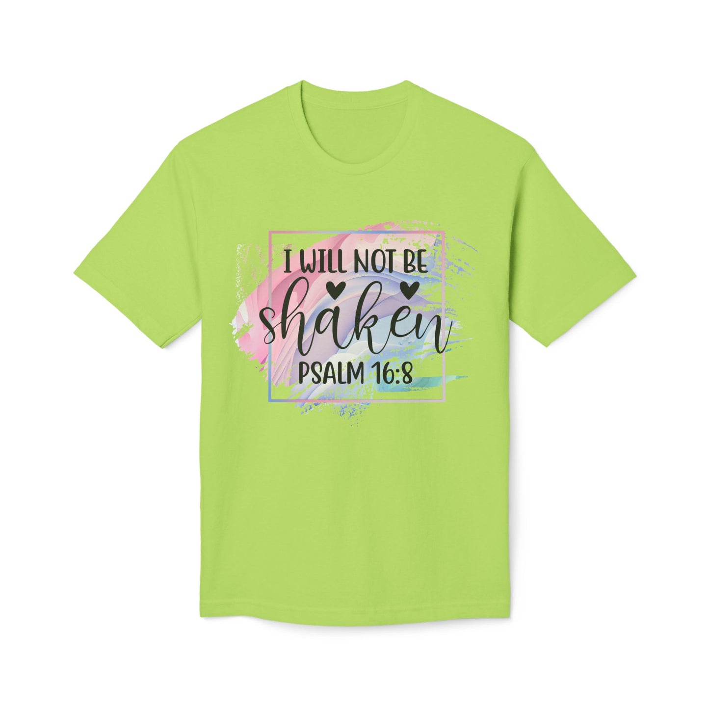 I Will Not Be Shaken Unisex