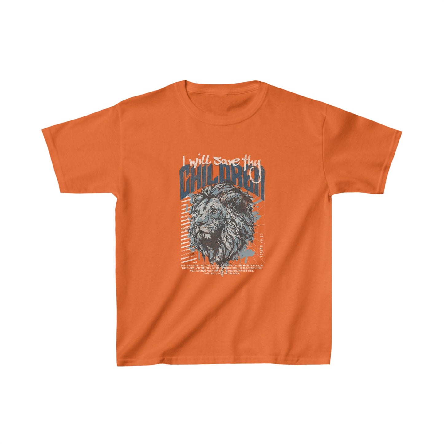 I Will Save Thy Children Isaiah 49:25 Kids Heavy Cotton™ Tee