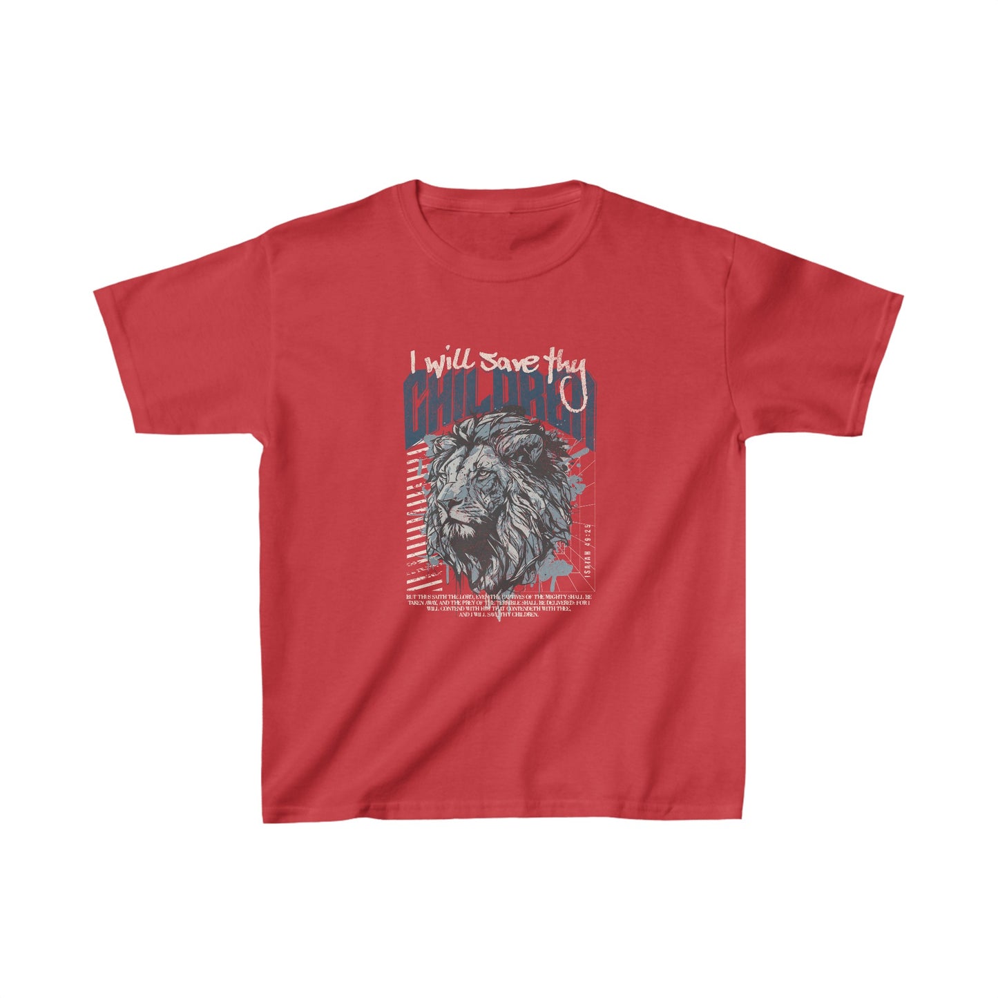 I Will Save Thy Children Isaiah 49:25 Kids Heavy Cotton™ Tee