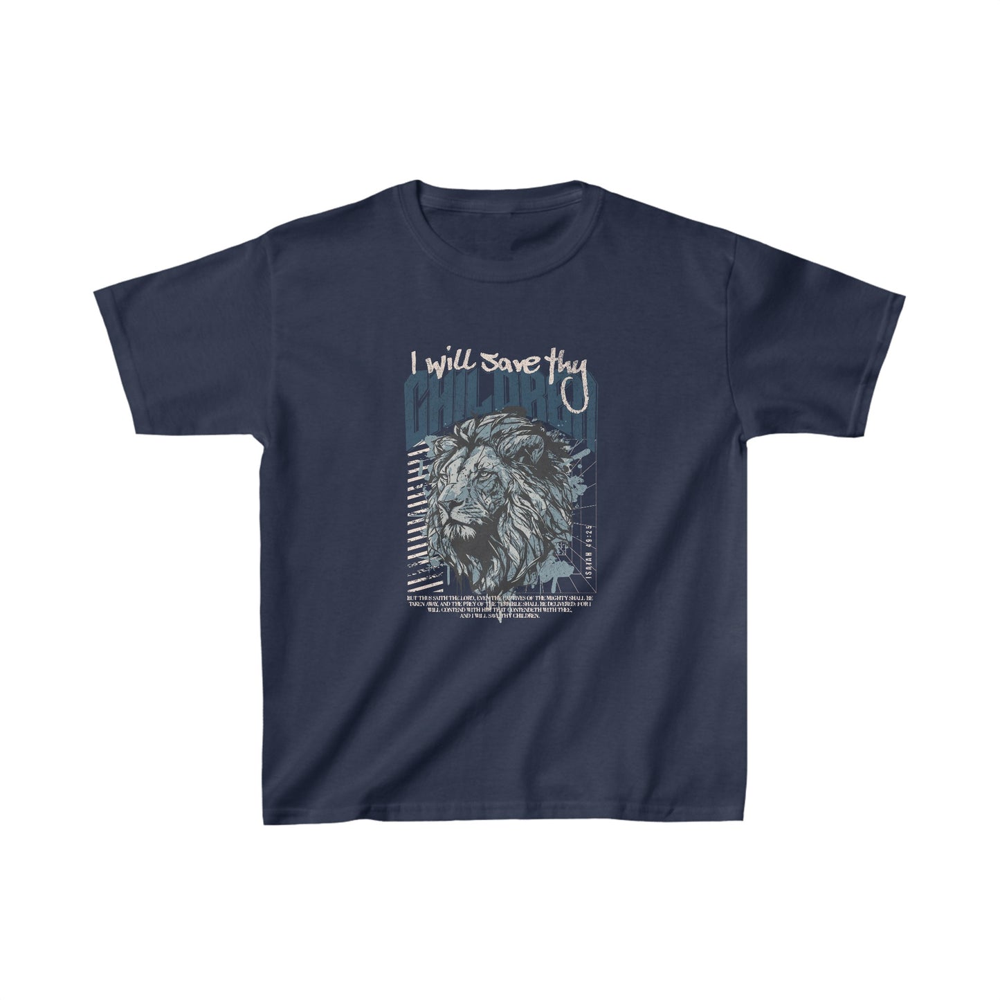 I Will Save Thy Children Isaiah 49:25 Kids Heavy Cotton™ Tee