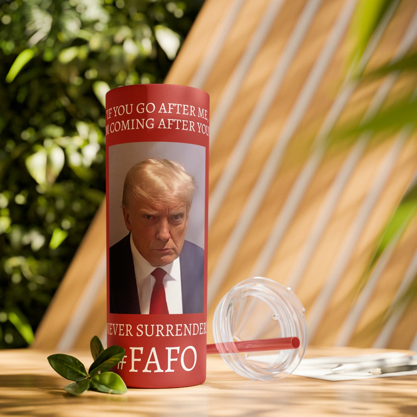 FAFO Trump Mug Shot Never Surrender Skinny Tumbler with Straw, 20oz
