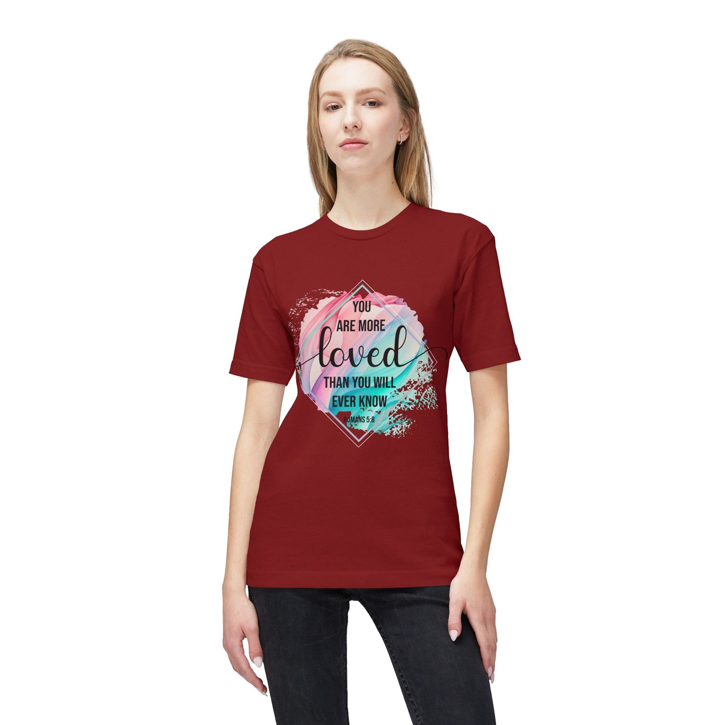 You Are More Loved Unisex