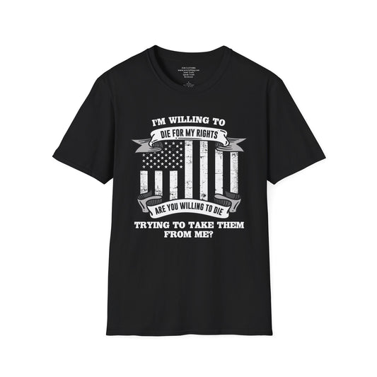 Die For My Rights T-Shirt (Gildan)