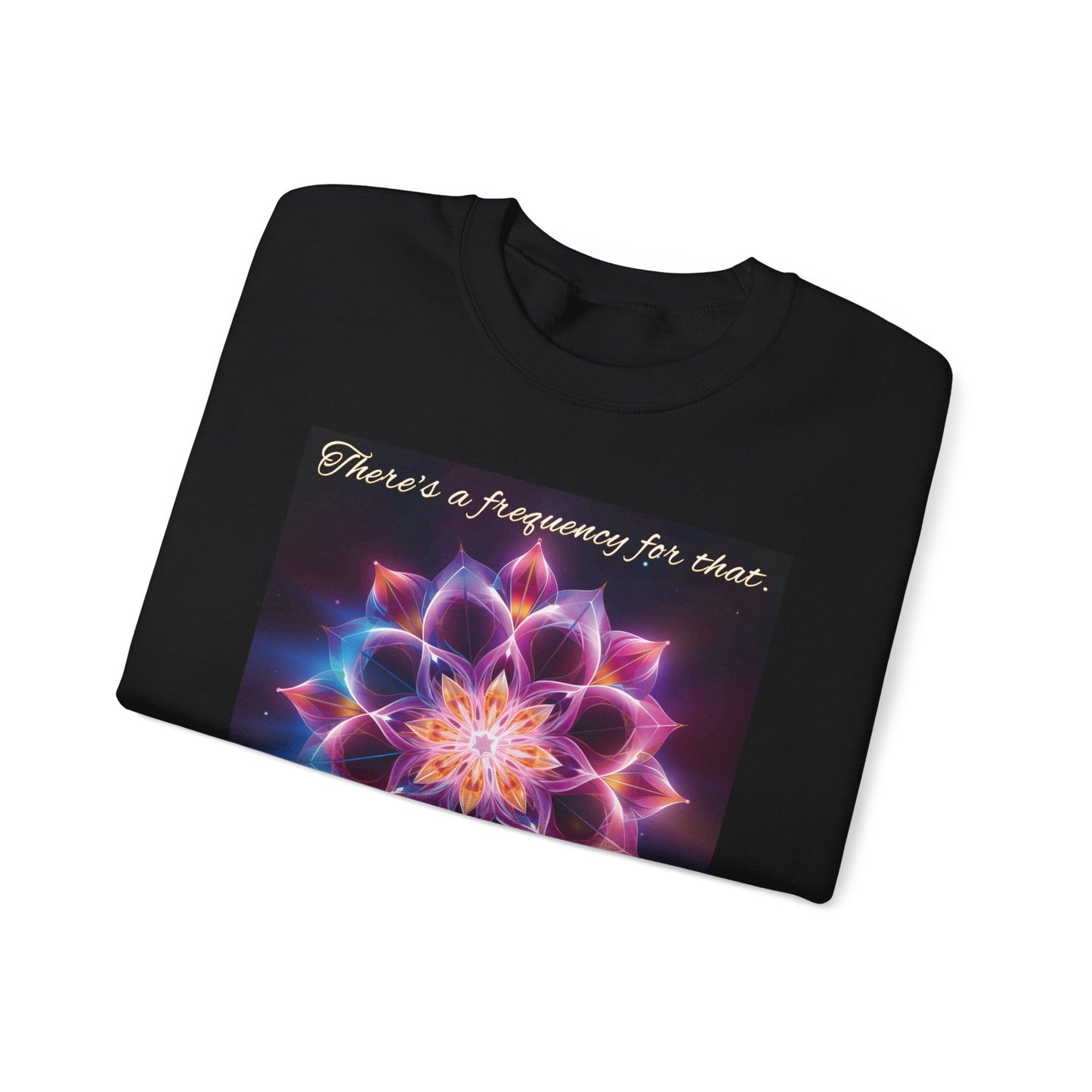There's A Frequency For That Sweatshirt