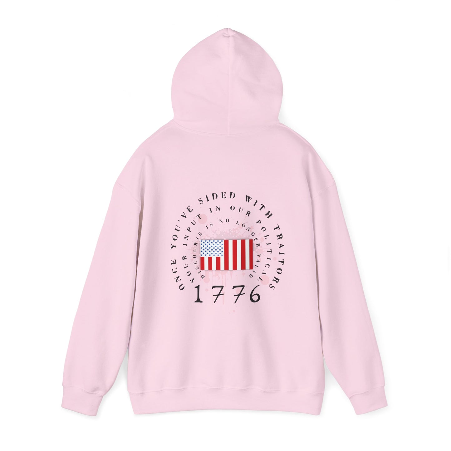Straight Events Once You've Sided With Traitors - Flag Hoodie