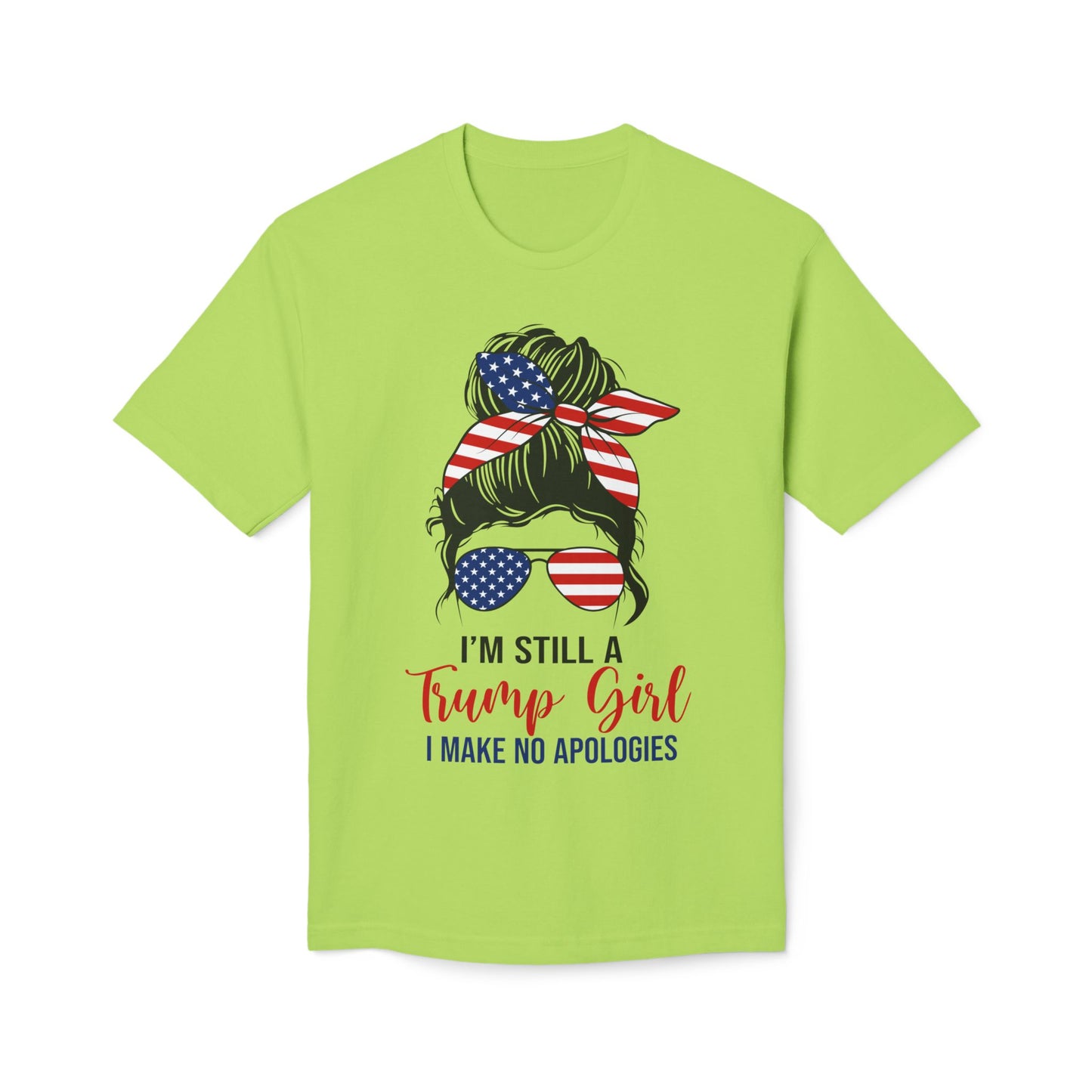 I'm Still A Trump Girl Unisex