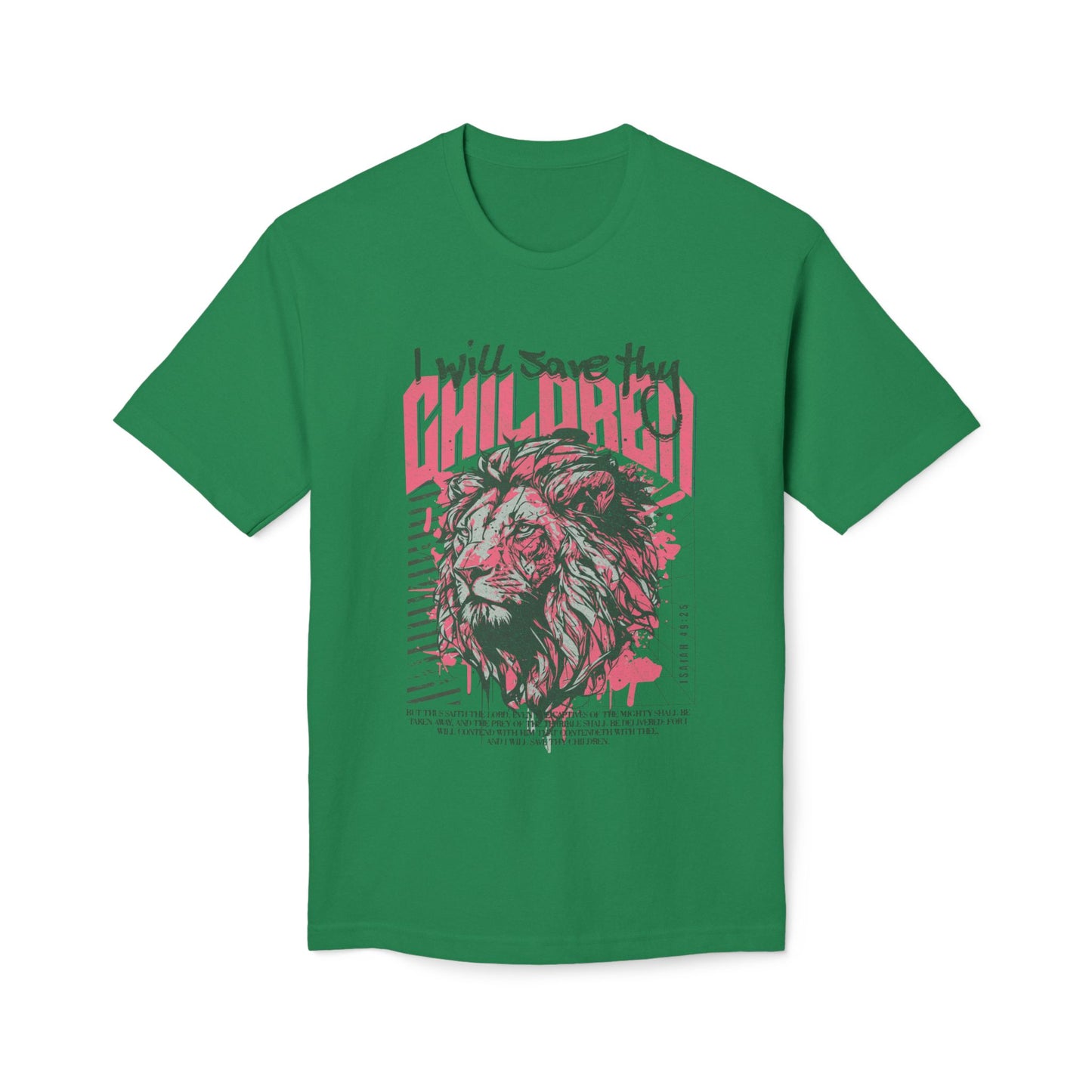 I Will Save Thy Children Unisex