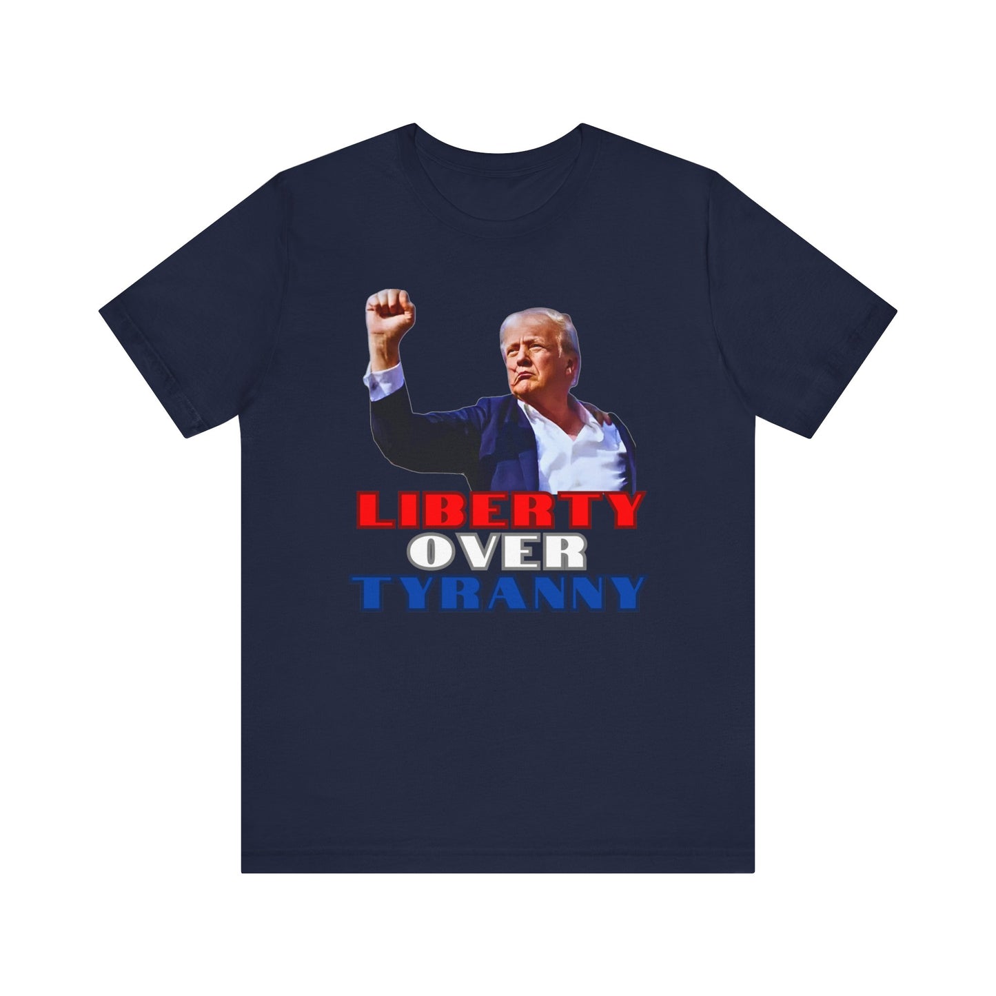 Trump Liberty Over Tyranny - Bella