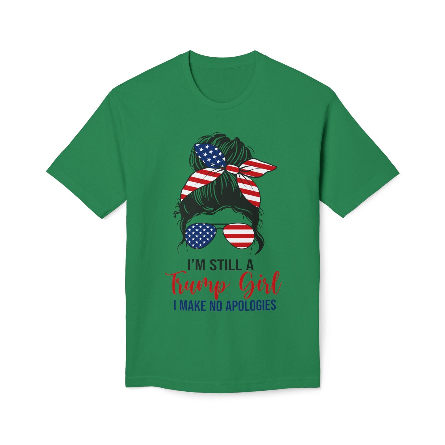 I'm Still A Trump Girl Unisex