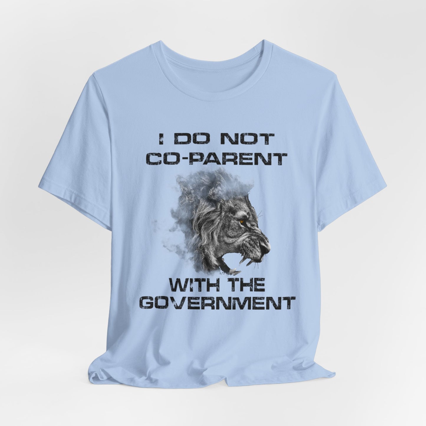I Do Not Co-Parent With The Government - Bella