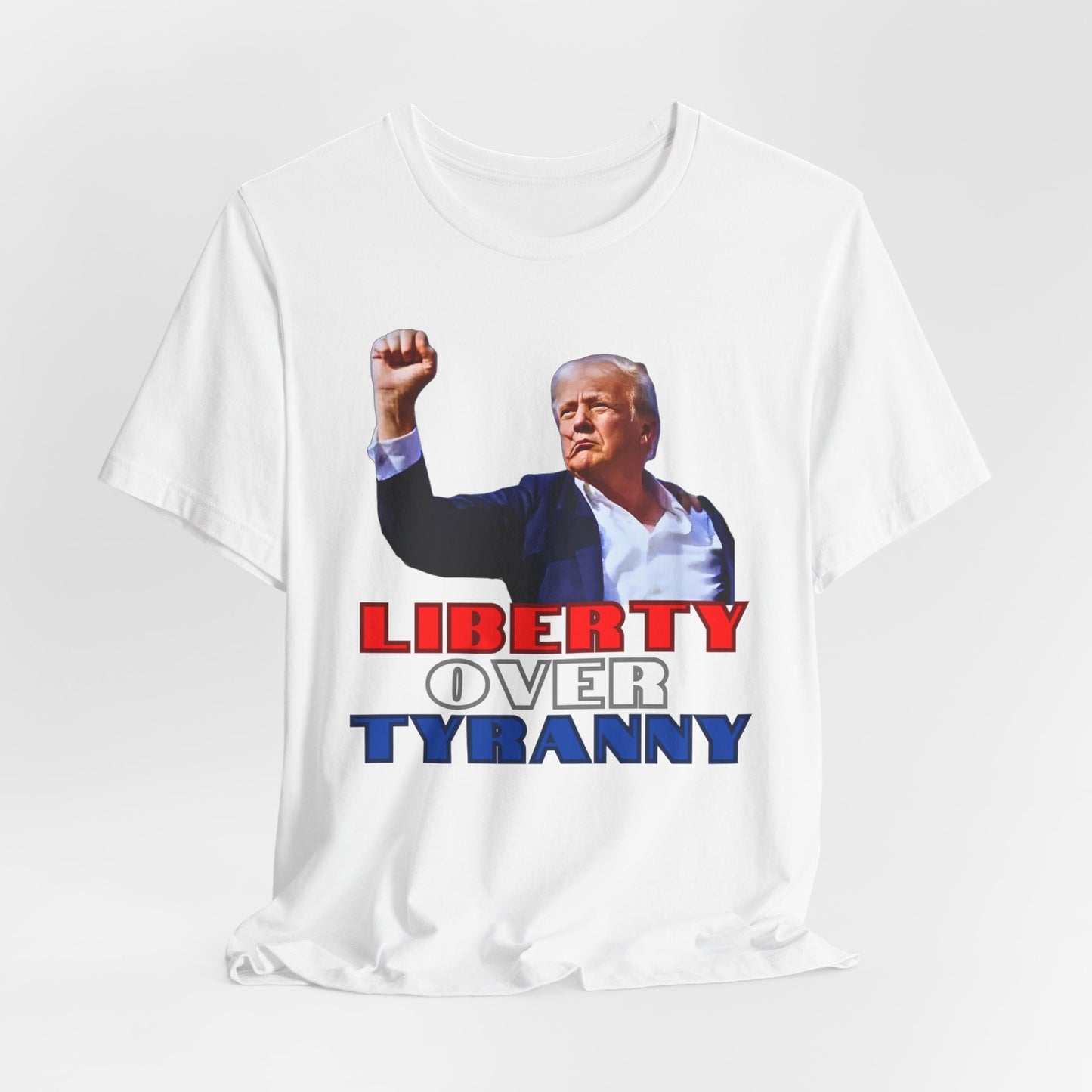 Trump Liberty Over Tyranny - Bella