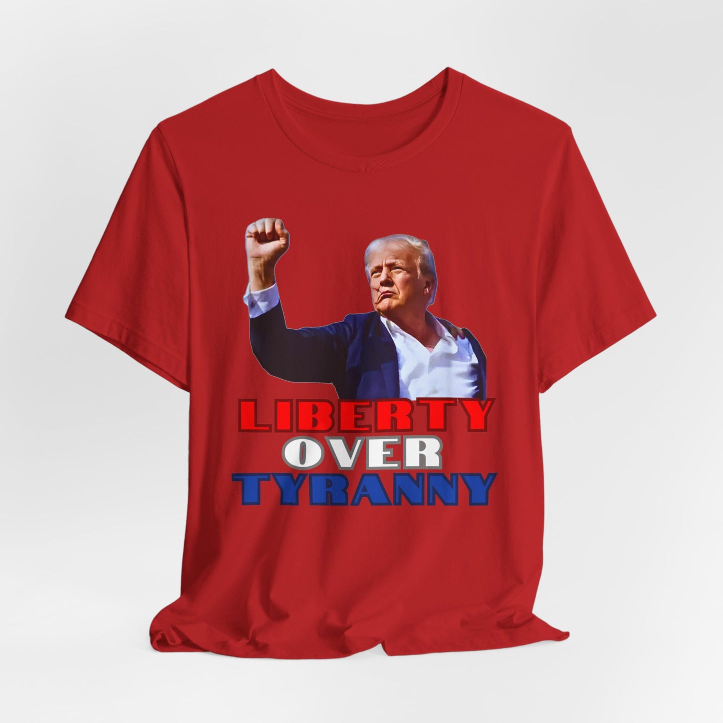 Trump Liberty Over Tyranny - Bella