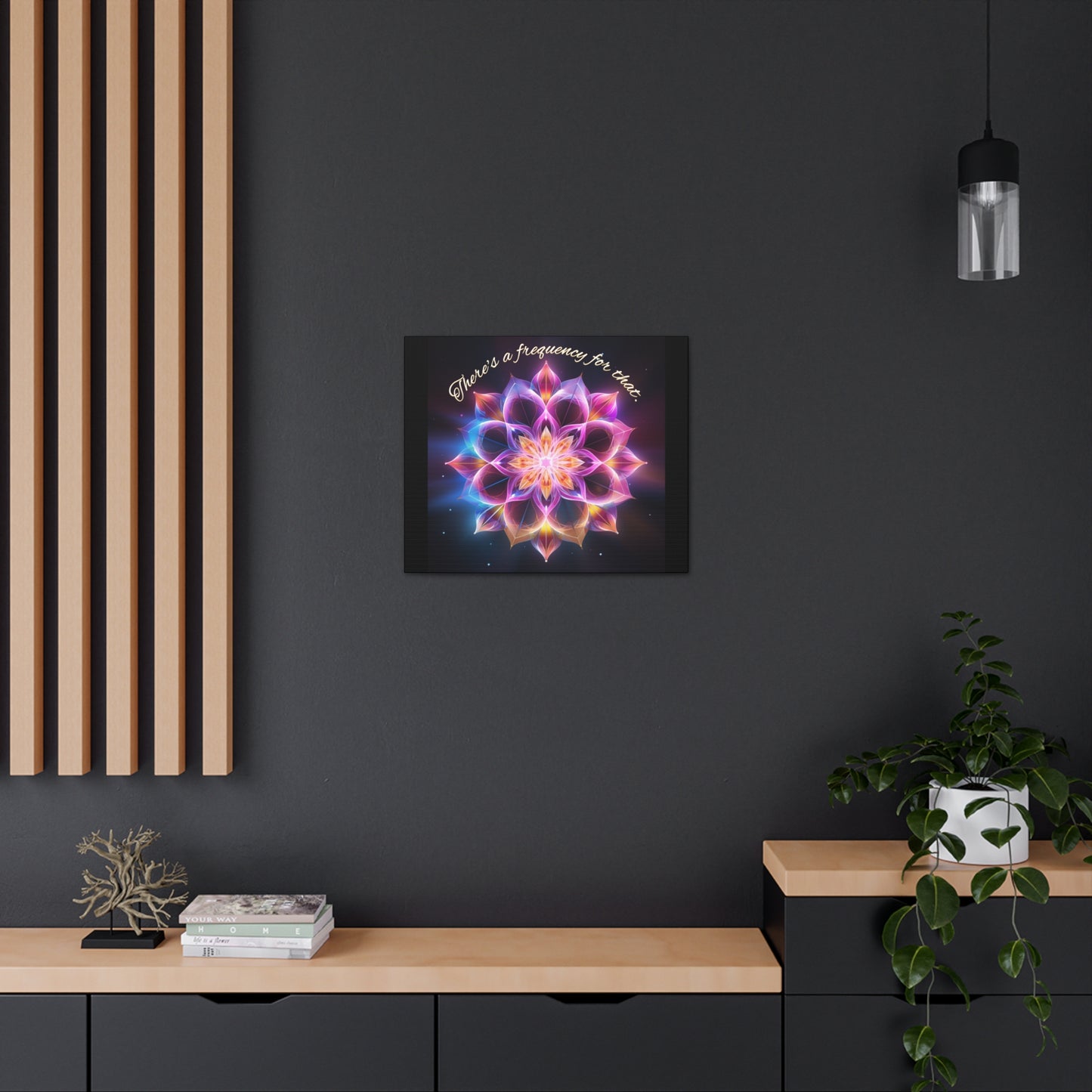 "There's A Frequency For That" Canvas Gallery Wraps