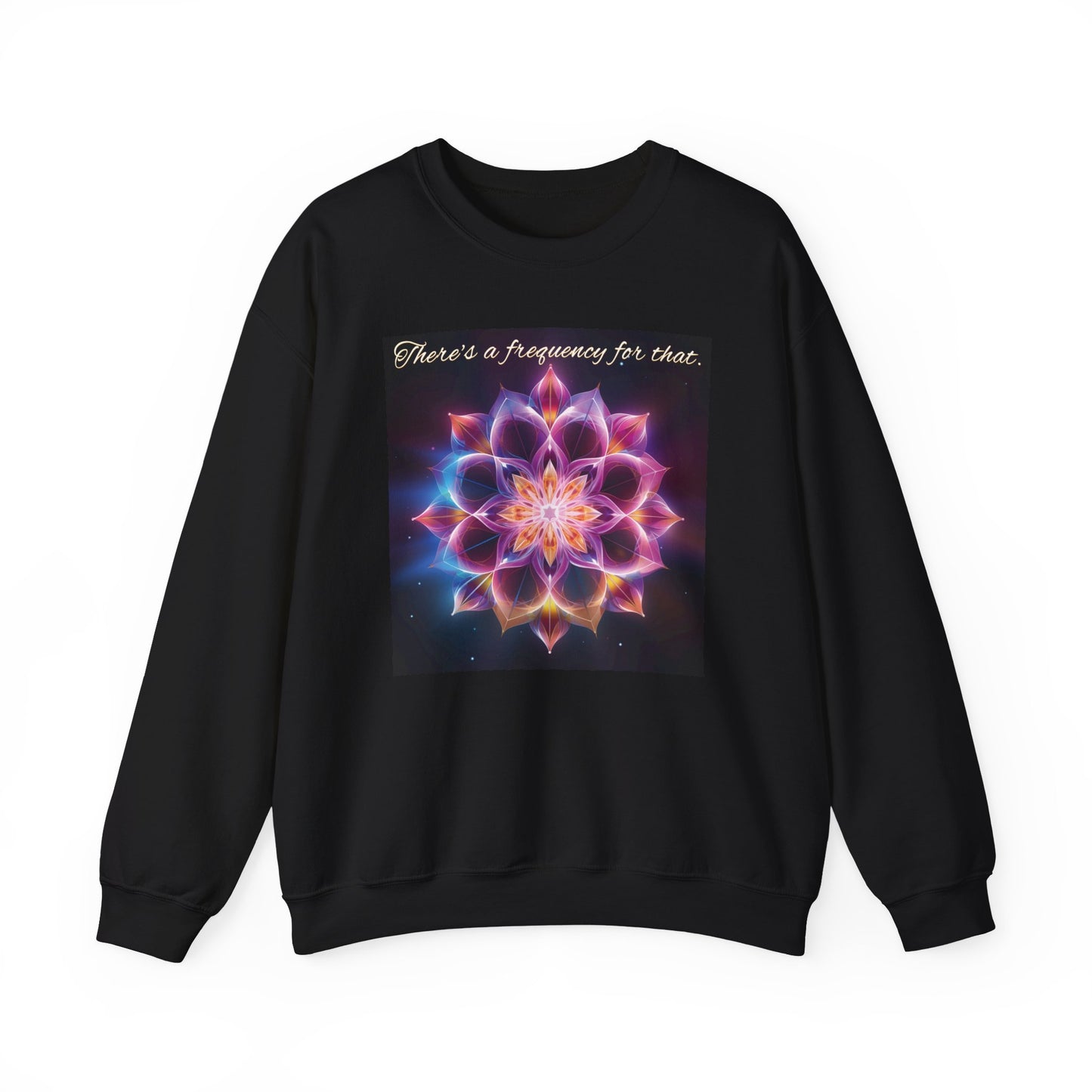 There's A Frequency For That Sweatshirt