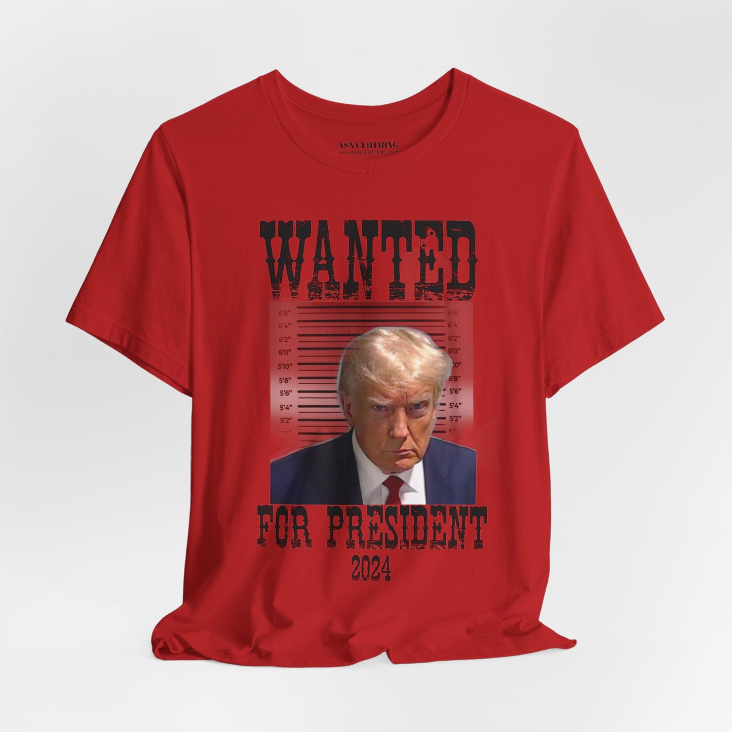Trump Wanted For President 2024 - (Bella)