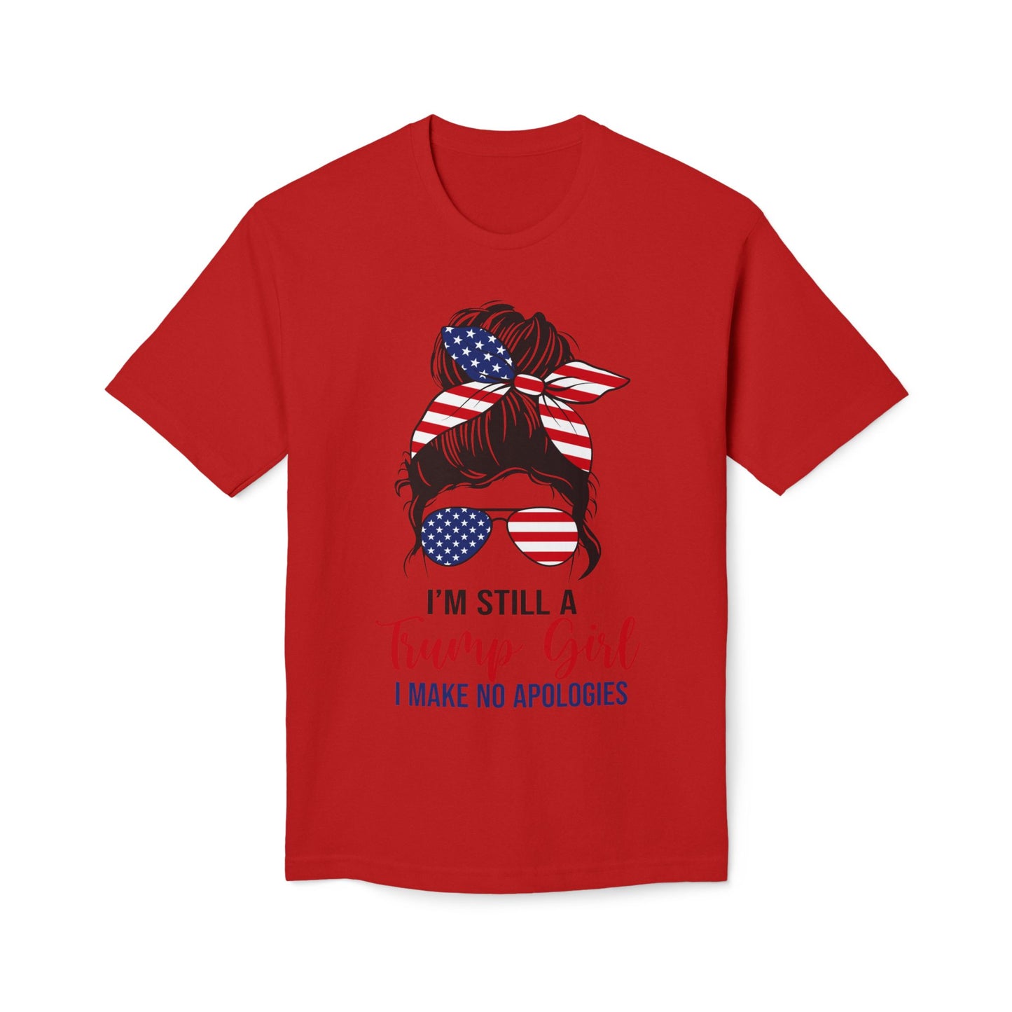 I'm Still A Trump Girl Unisex