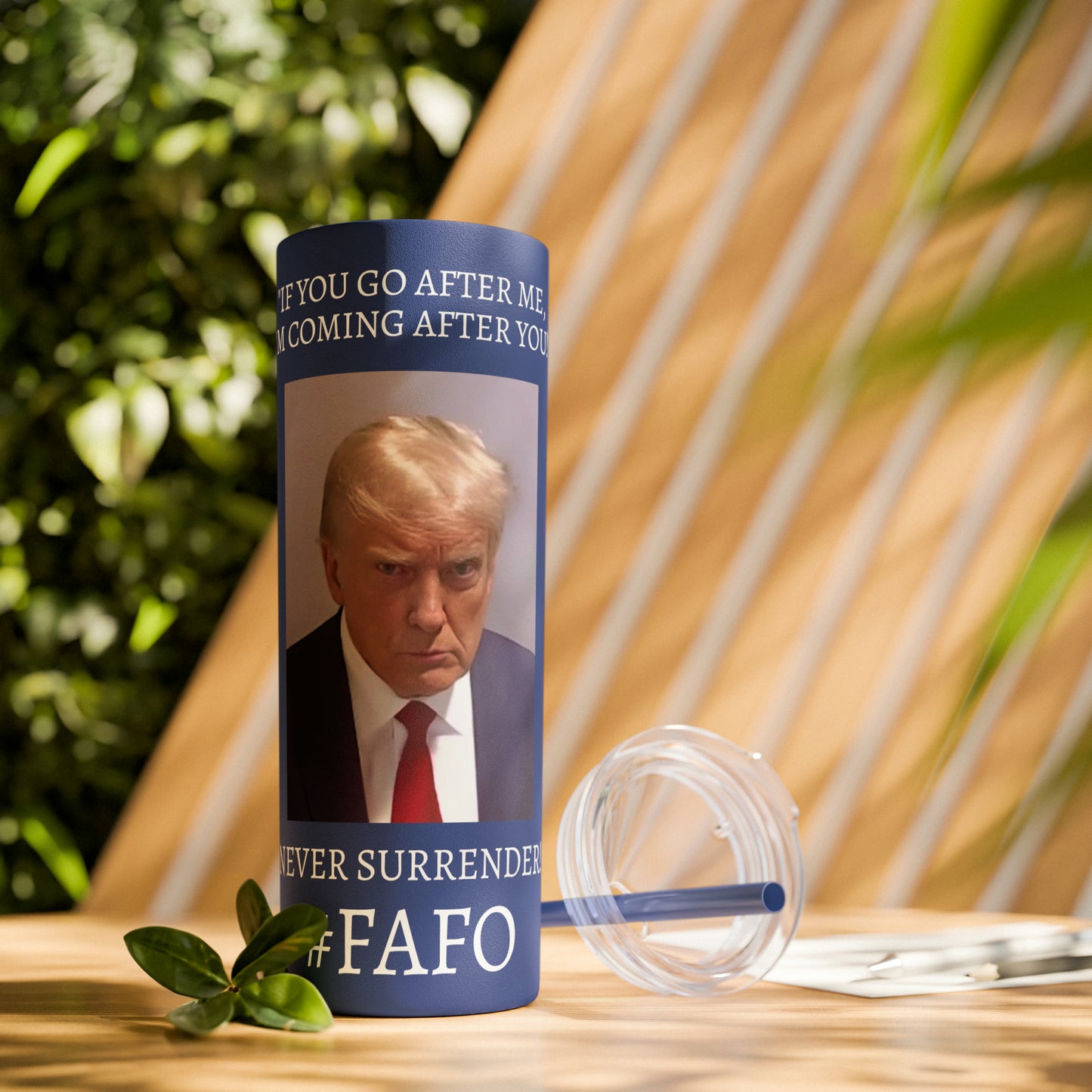 FAFO Trump Mug Shot Never Surrender Skinny Tumbler with Straw, 20oz