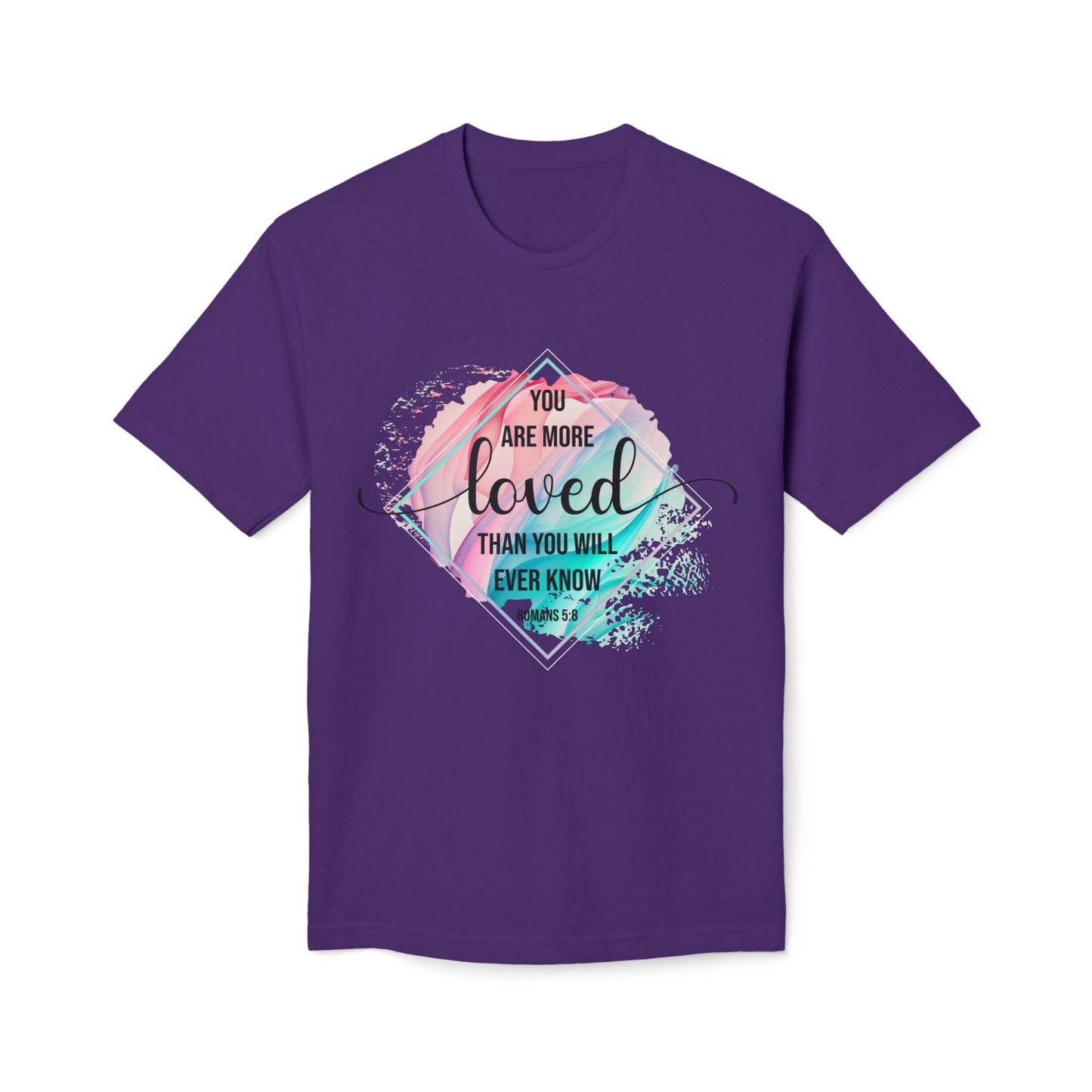 You Are More Loved Unisex