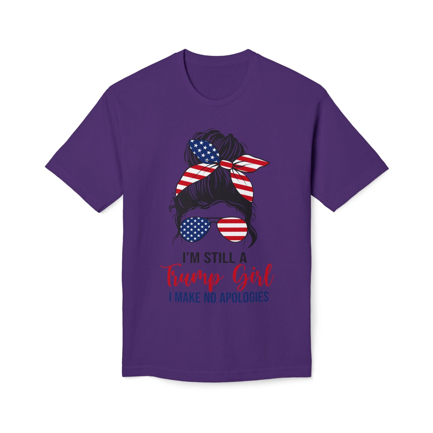 I'm Still A Trump Girl Unisex