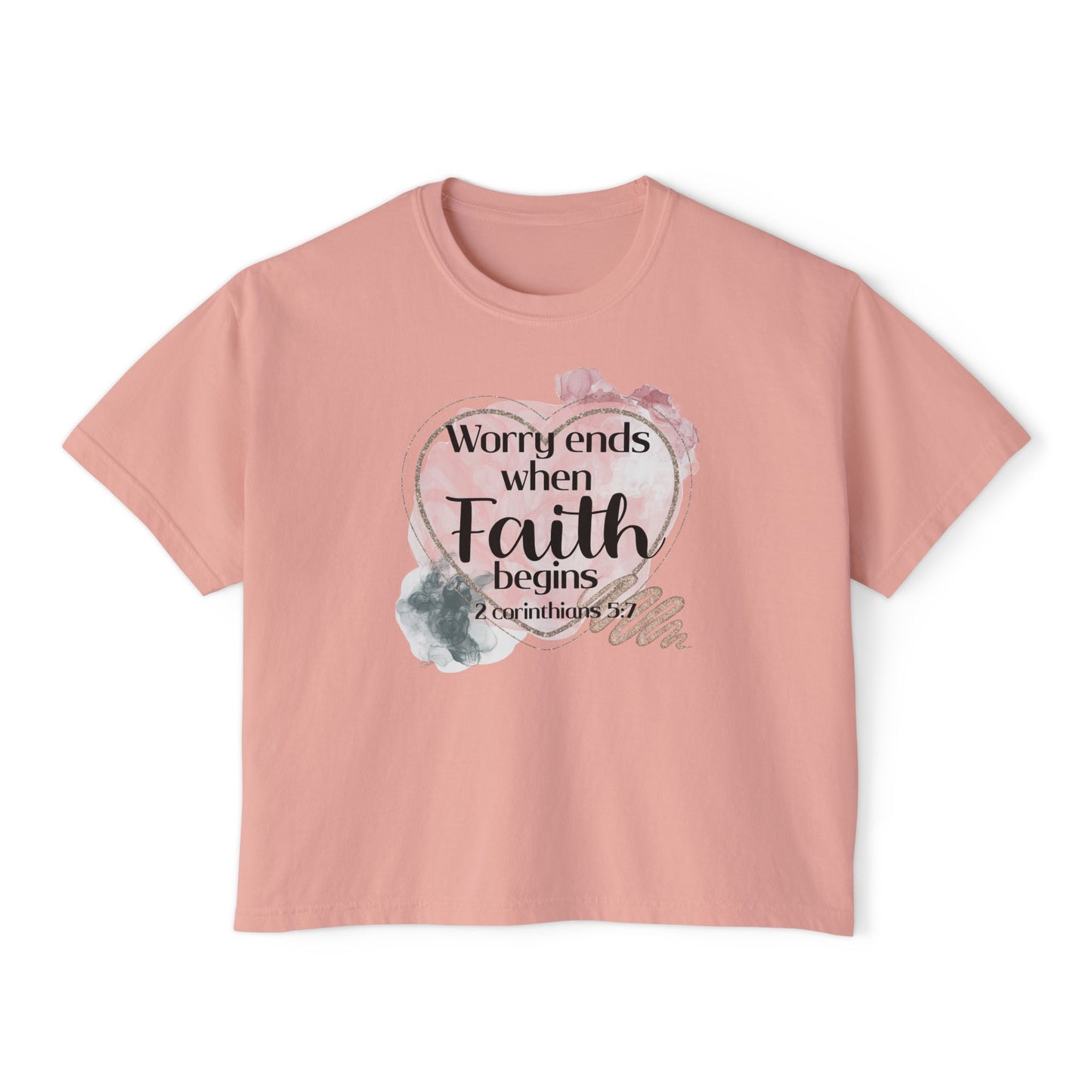 Worry Ends Faith Begins Women's Boxy Tee