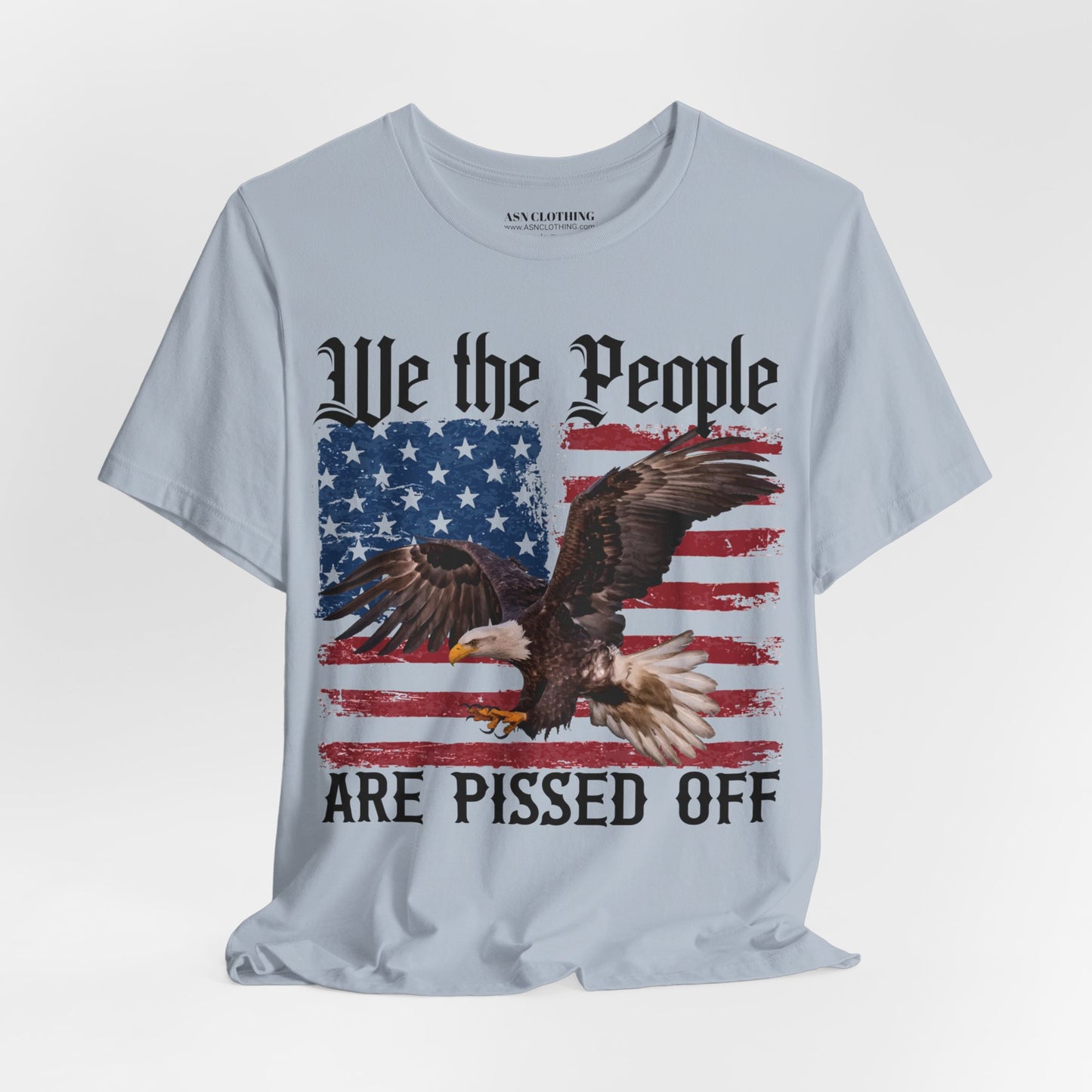 We The People Are Pissed - (Bella)