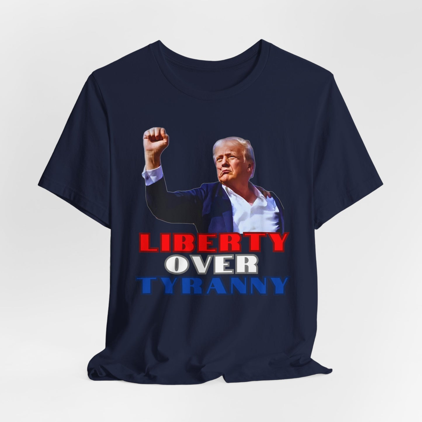 Trump Liberty Over Tyranny - Bella