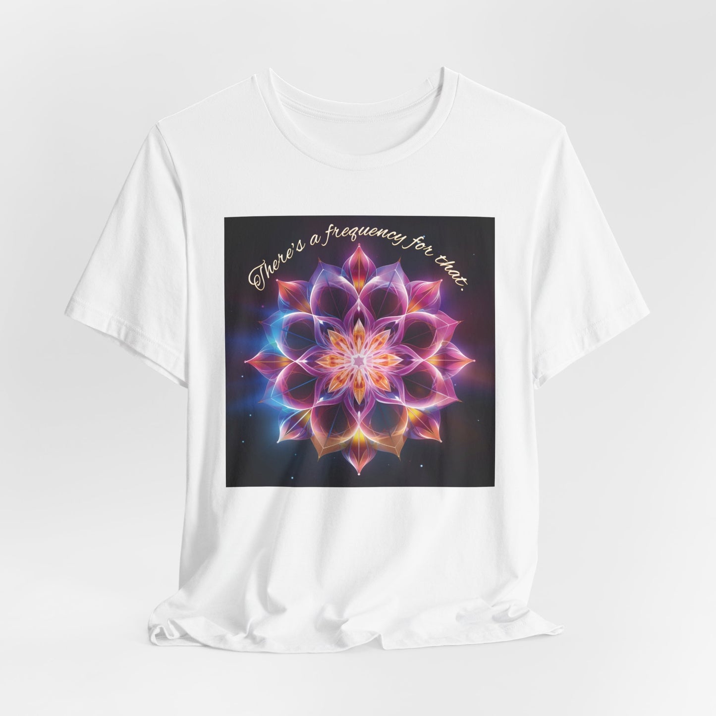 There's A Frequency For That Unisex Jersey Short Sleeve Tee - Bella