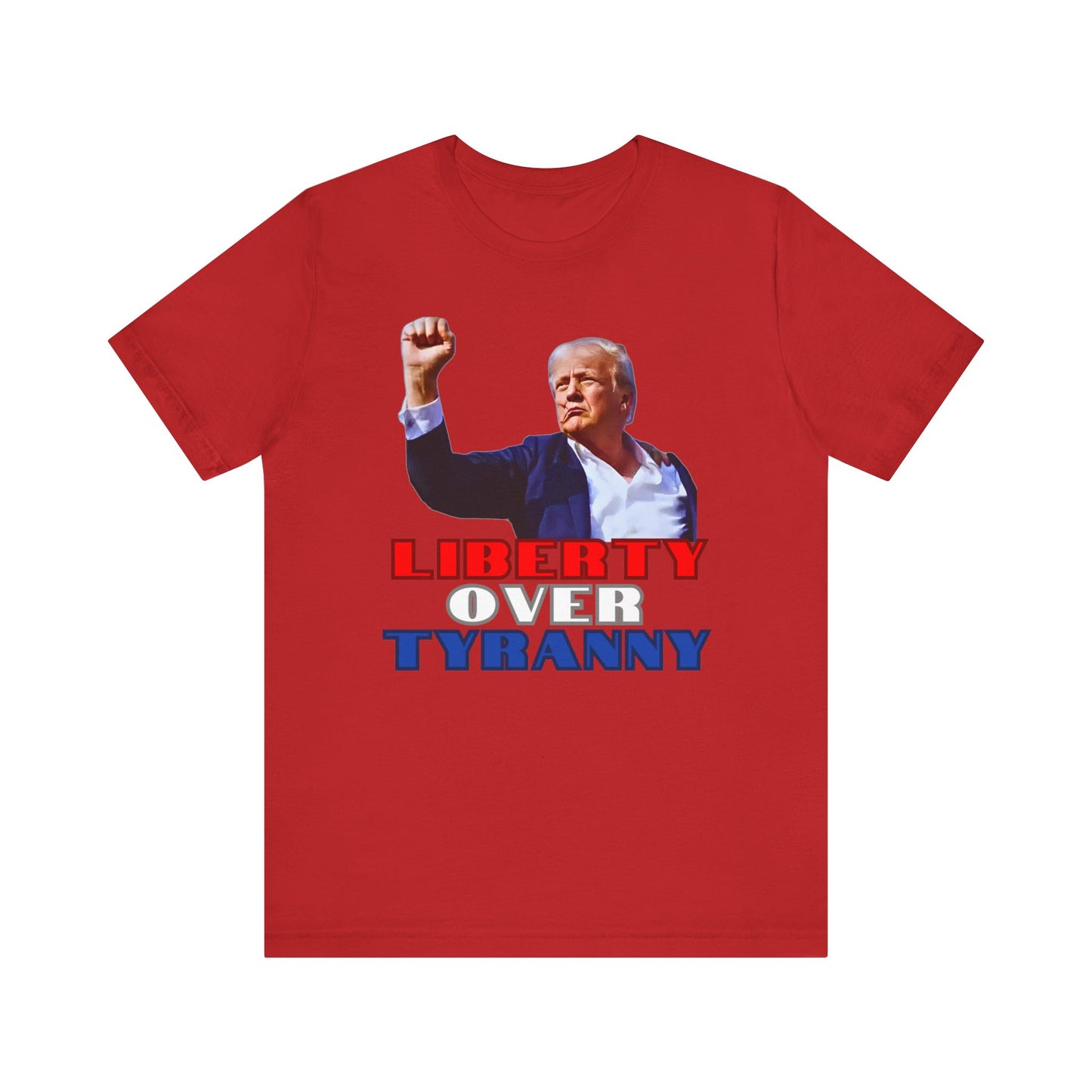 Trump Liberty Over Tyranny - Bella
