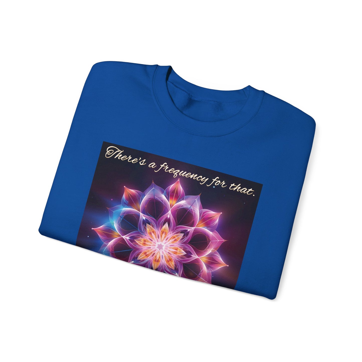 There's A Frequency For That Sweatshirt