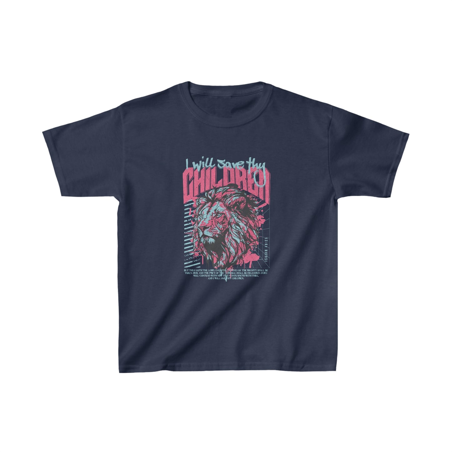 I Will Save Thy Children Isaiah 49:25 Kids Heavy Cotton™ Tee