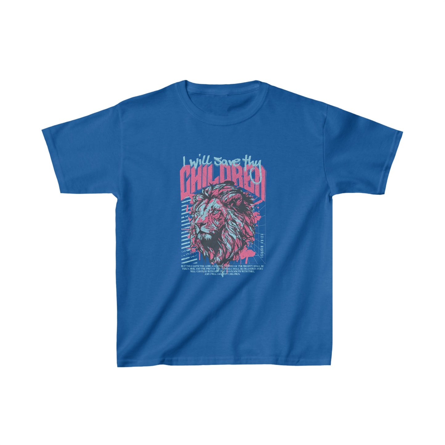 I Will Save Thy Children Isaiah 49:25 Kids Heavy Cotton™ Tee