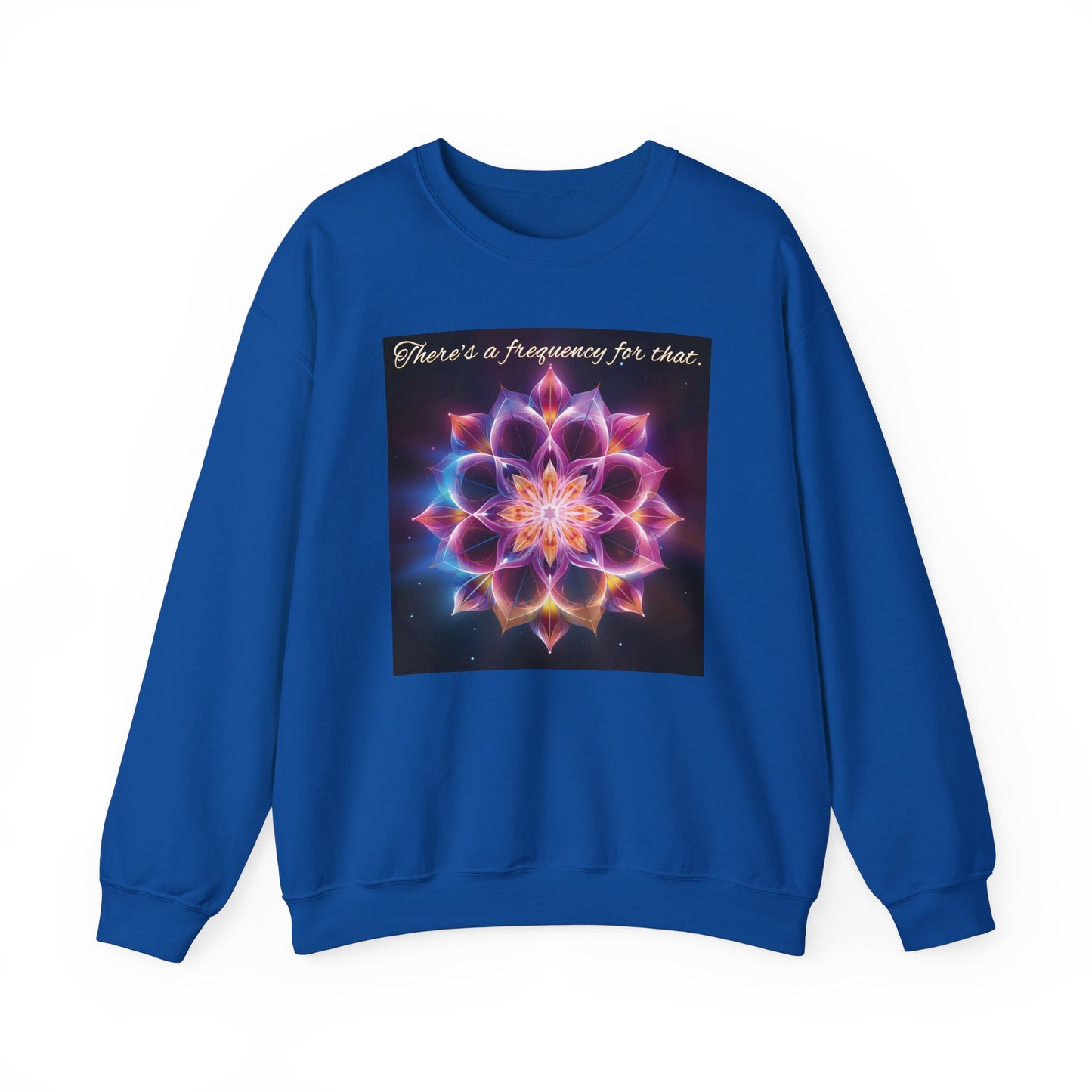 There's A Frequency For That Sweatshirt