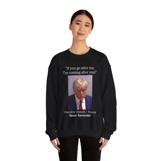 Never Surrender Trump Sweatshirt