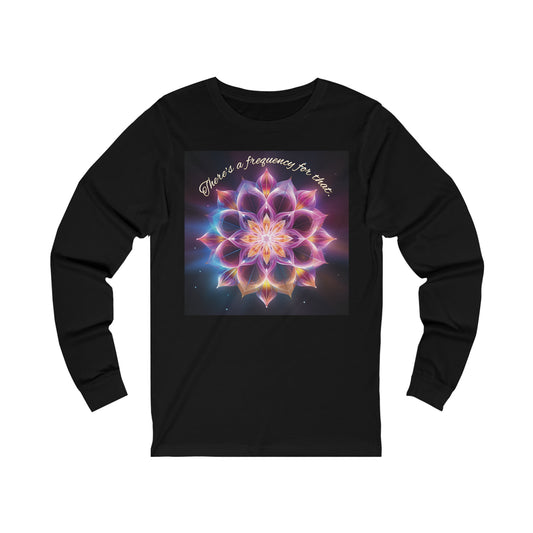 There's A Frequency For That Unisex Jersey Long Sleeve Tee