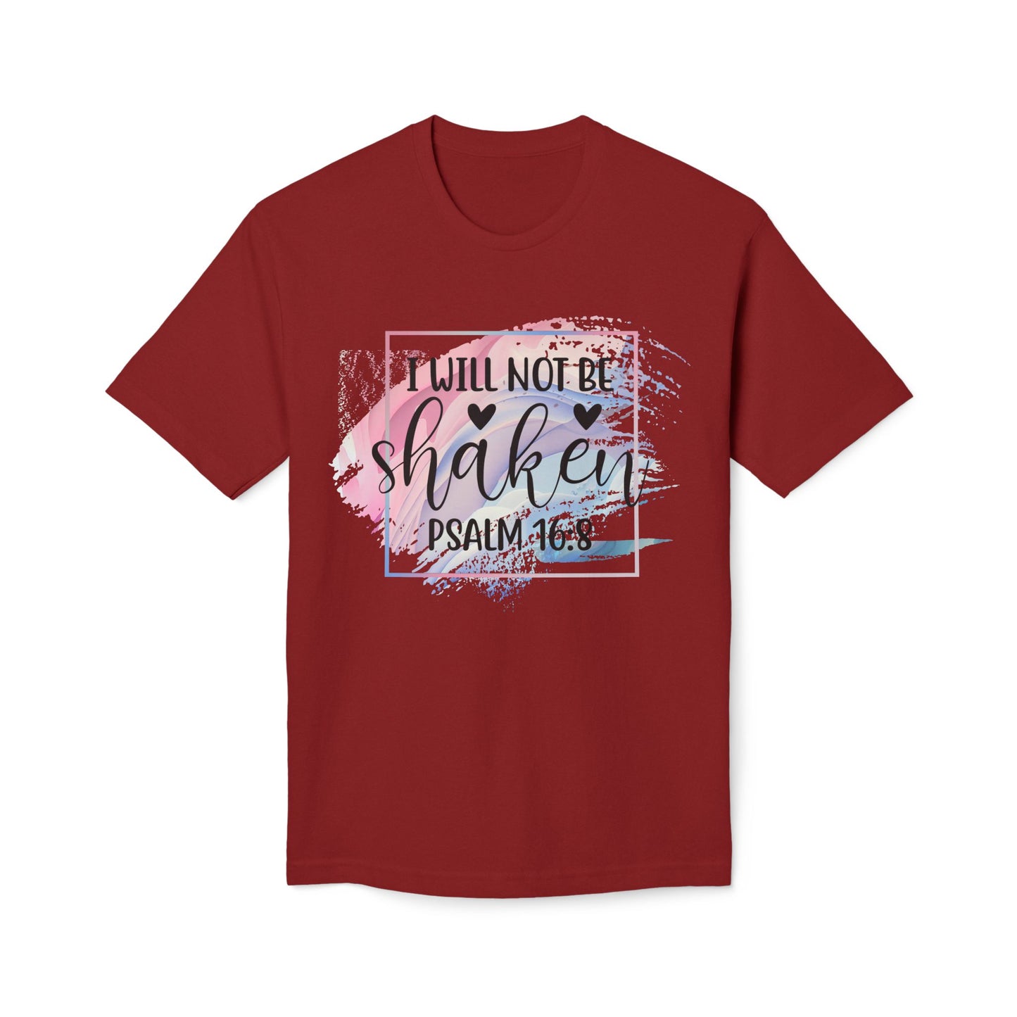 I Will Not Be Shaken Unisex