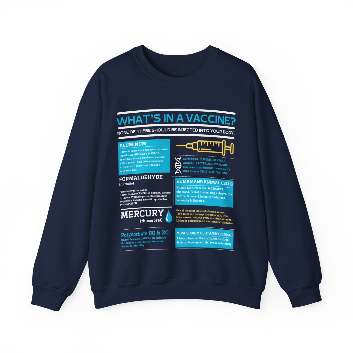 What's In A Vaccine? Sweatshirt