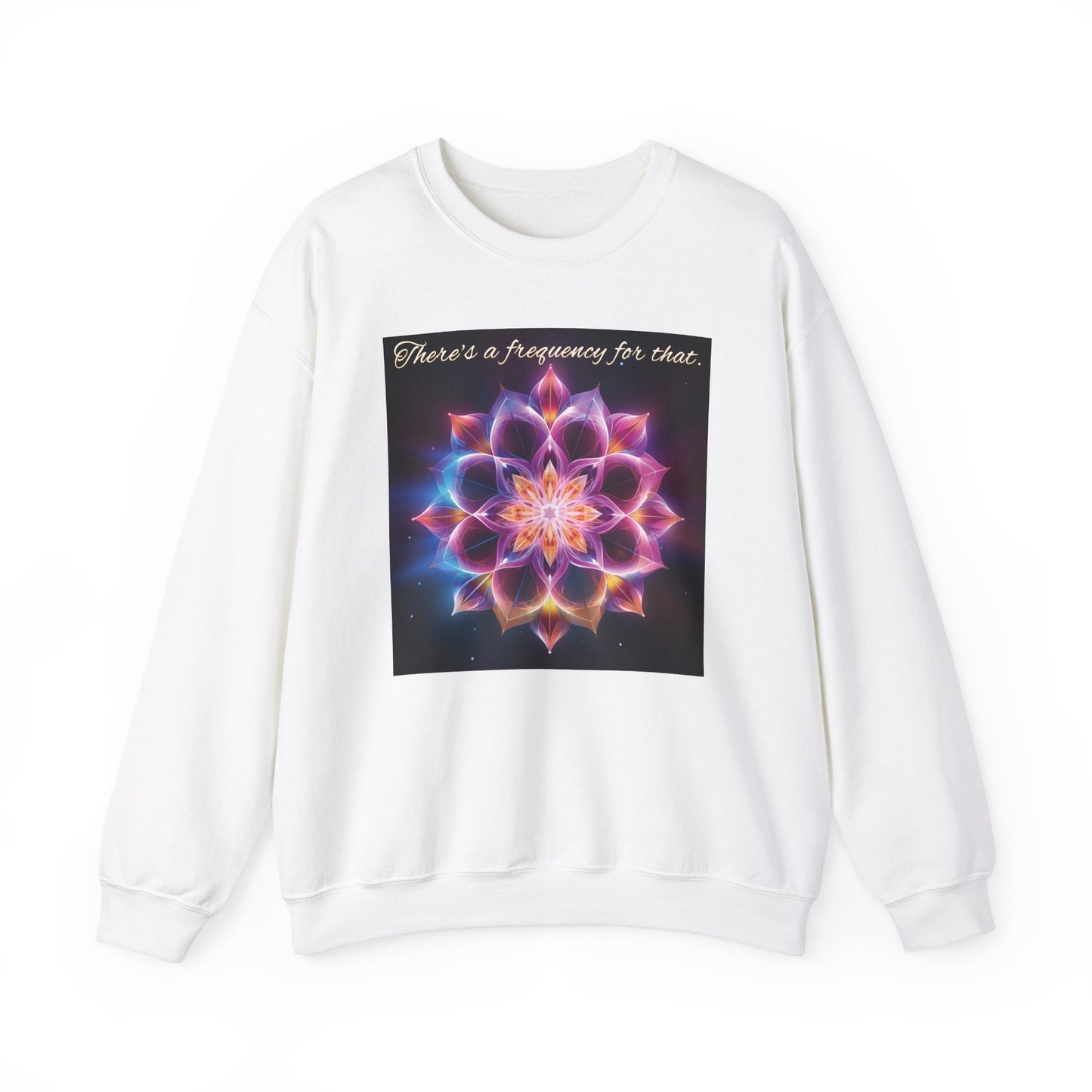 There's A Frequency For That Sweatshirt