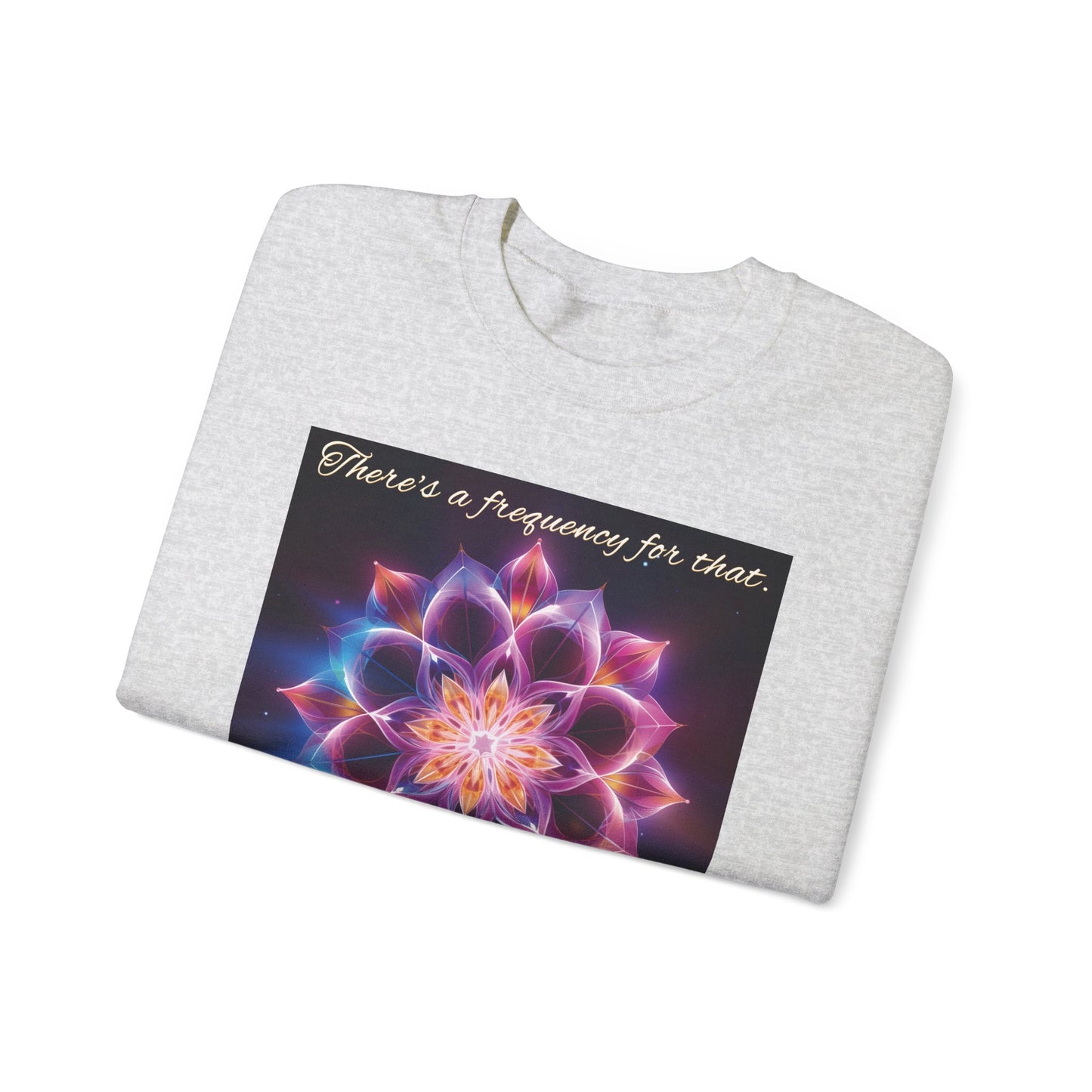 There's A Frequency For That Sweatshirt