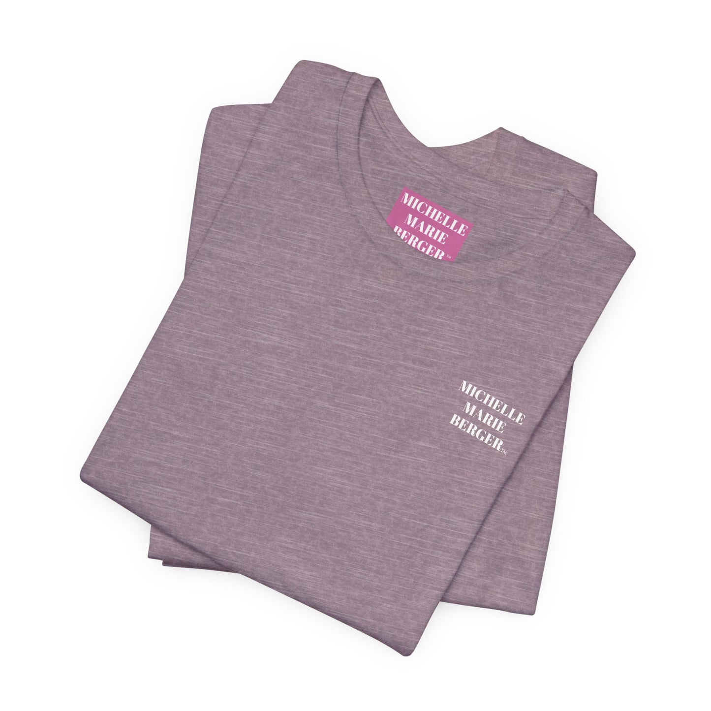 MICHELLE MARIE BERGER TM Unisex Jersey Short Sleeve Tee