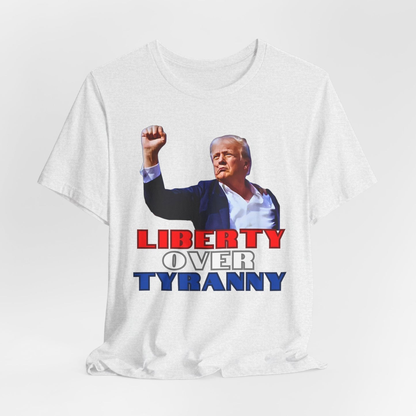 Trump Liberty Over Tyranny - Bella
