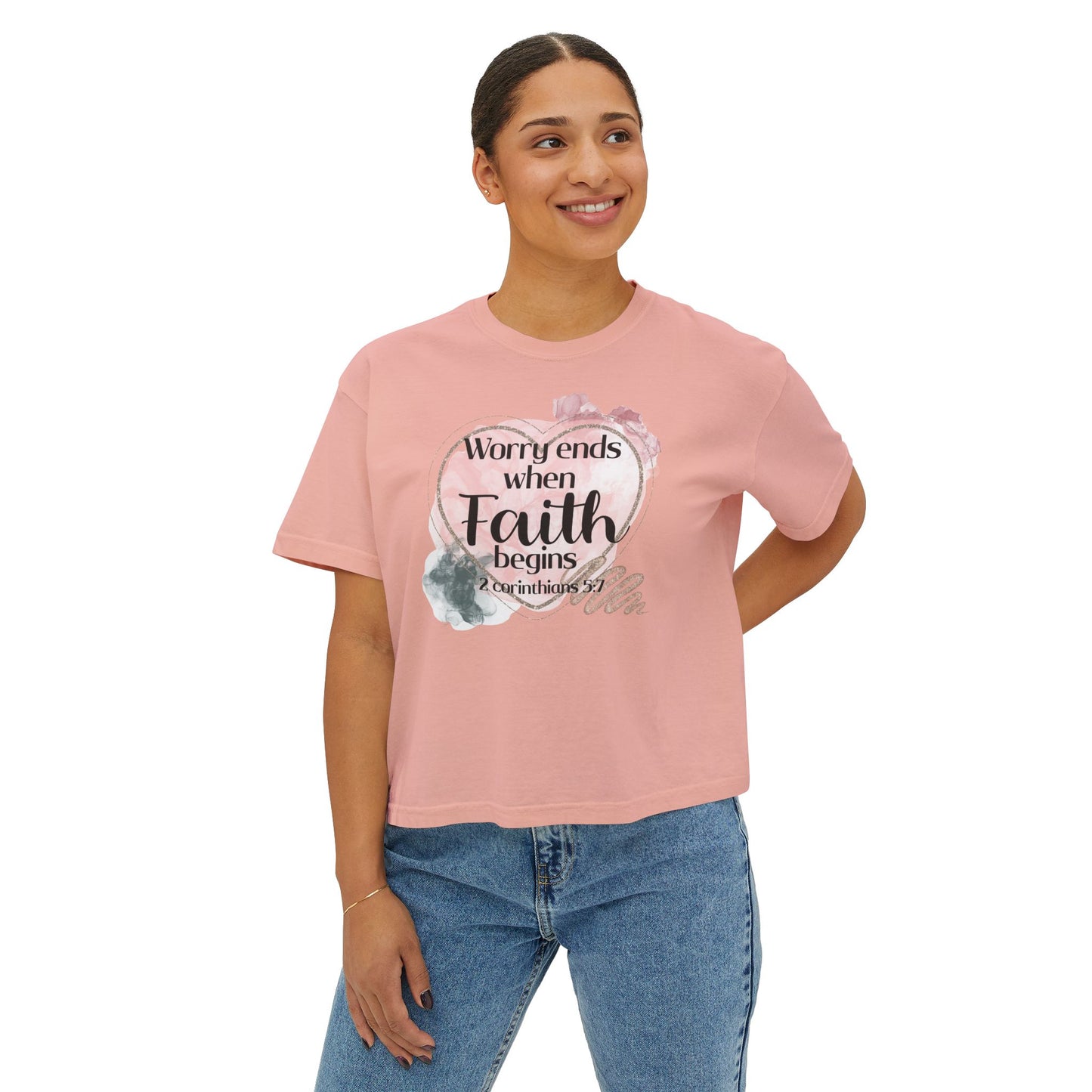 Worry Ends Faith Begins Women's Boxy Tee